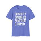 Stupid