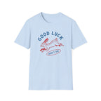 Don't Die T-Shirt