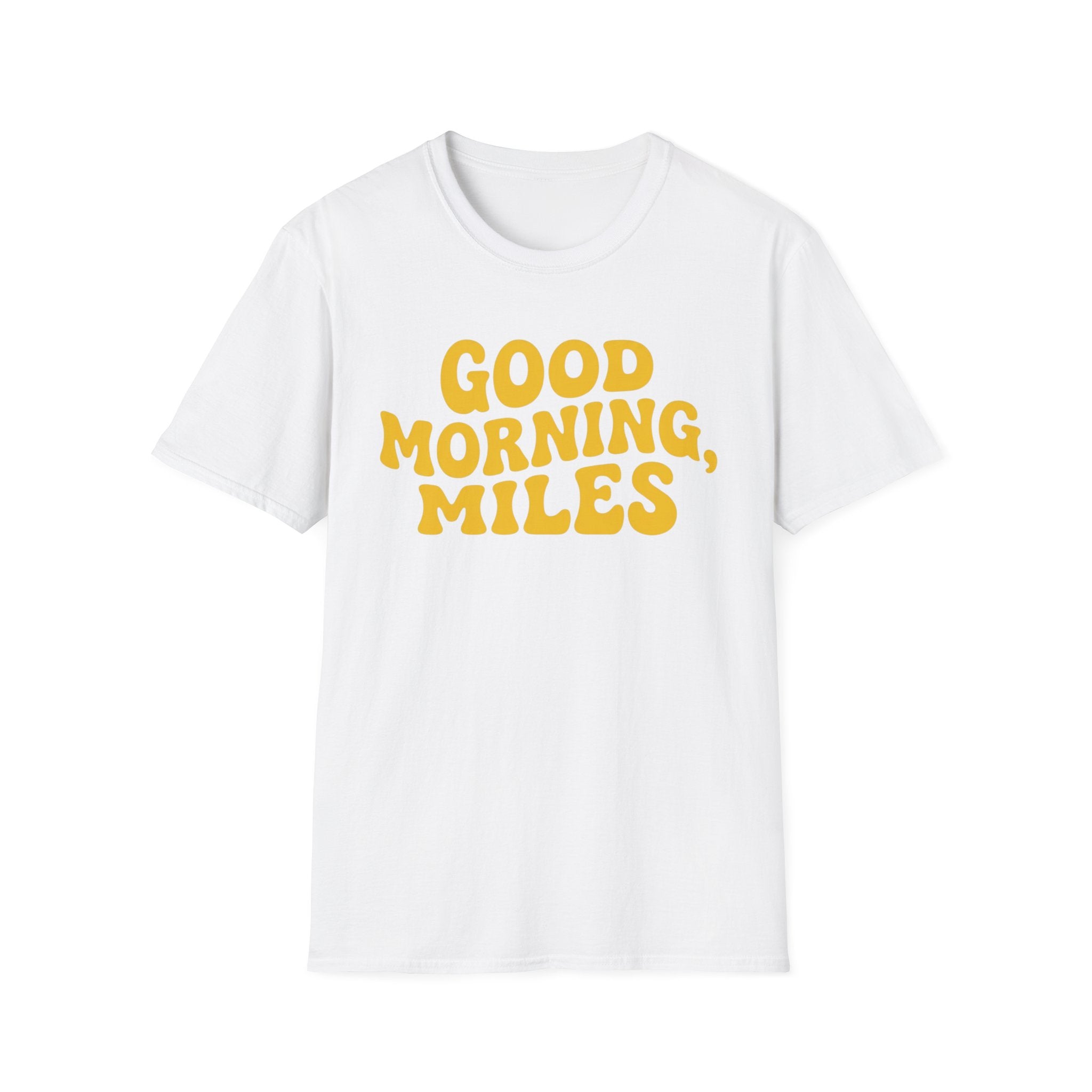 Good Morning Miles