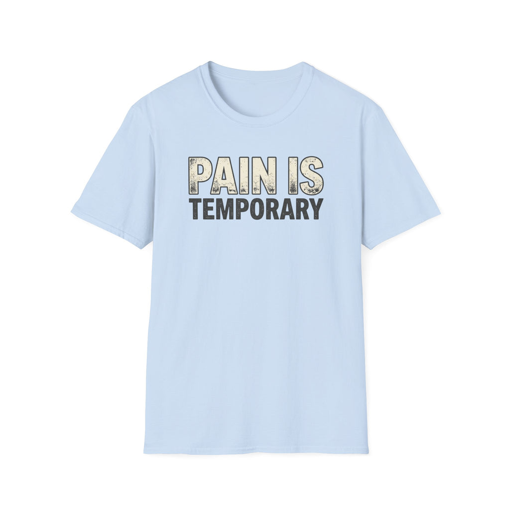 Pain is Temporary