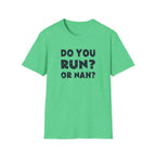 Do You Run? Tee