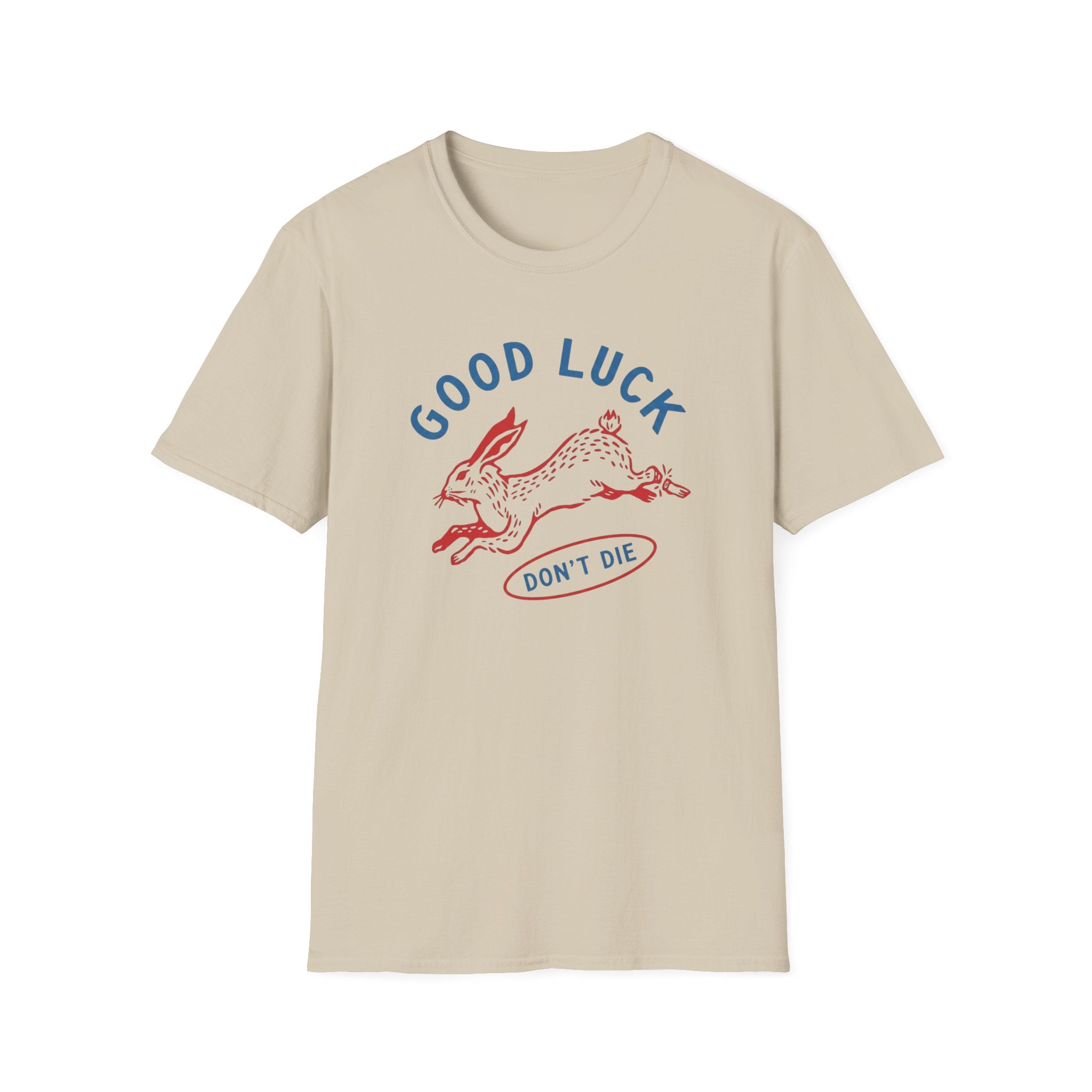 Don't Die T-Shirt
