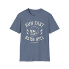 Run Fast Raise Hell Tee
