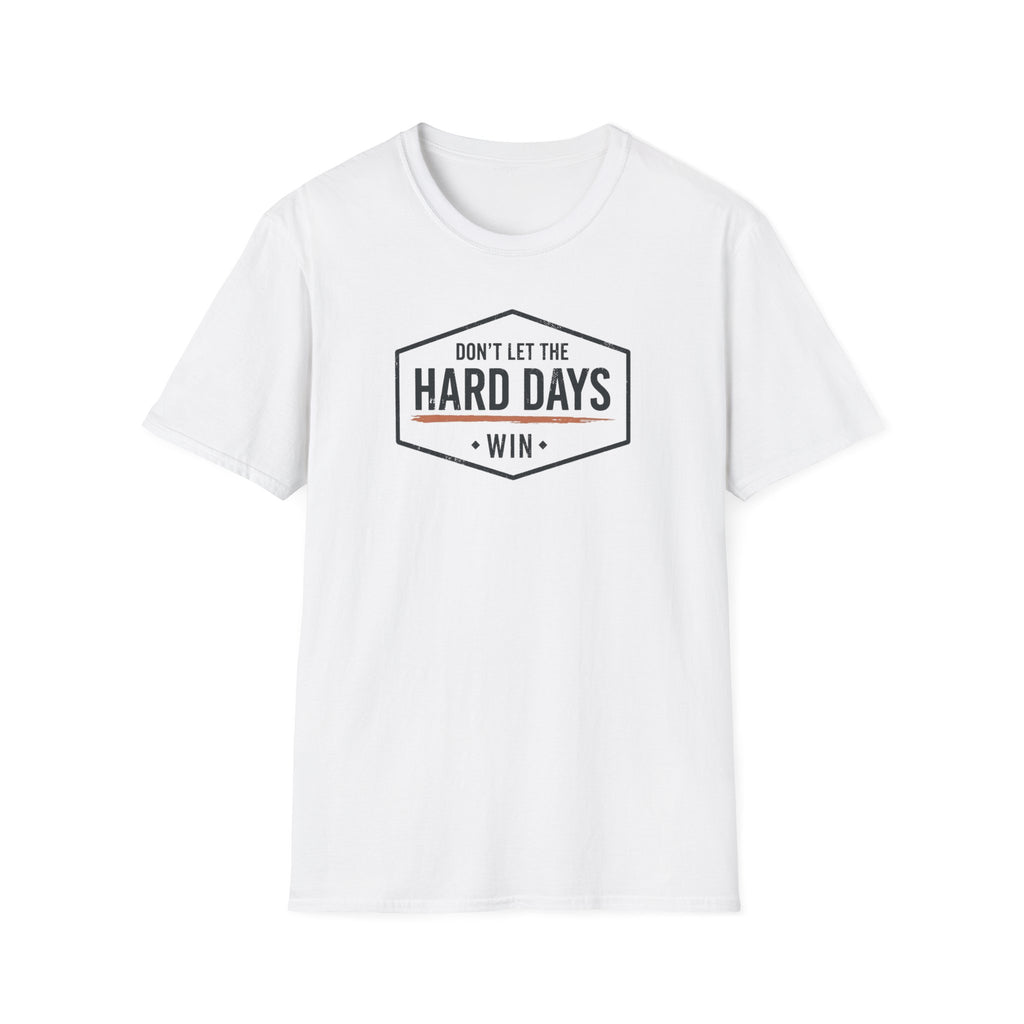 Hard Days T-Shirt