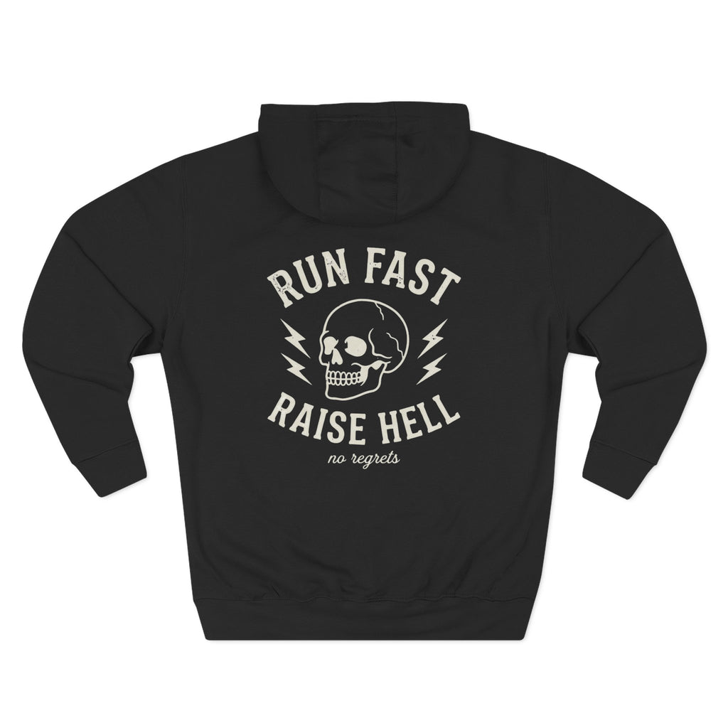 Run Fast Raise Hell Hoodie