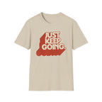 Just Keep Going Tee