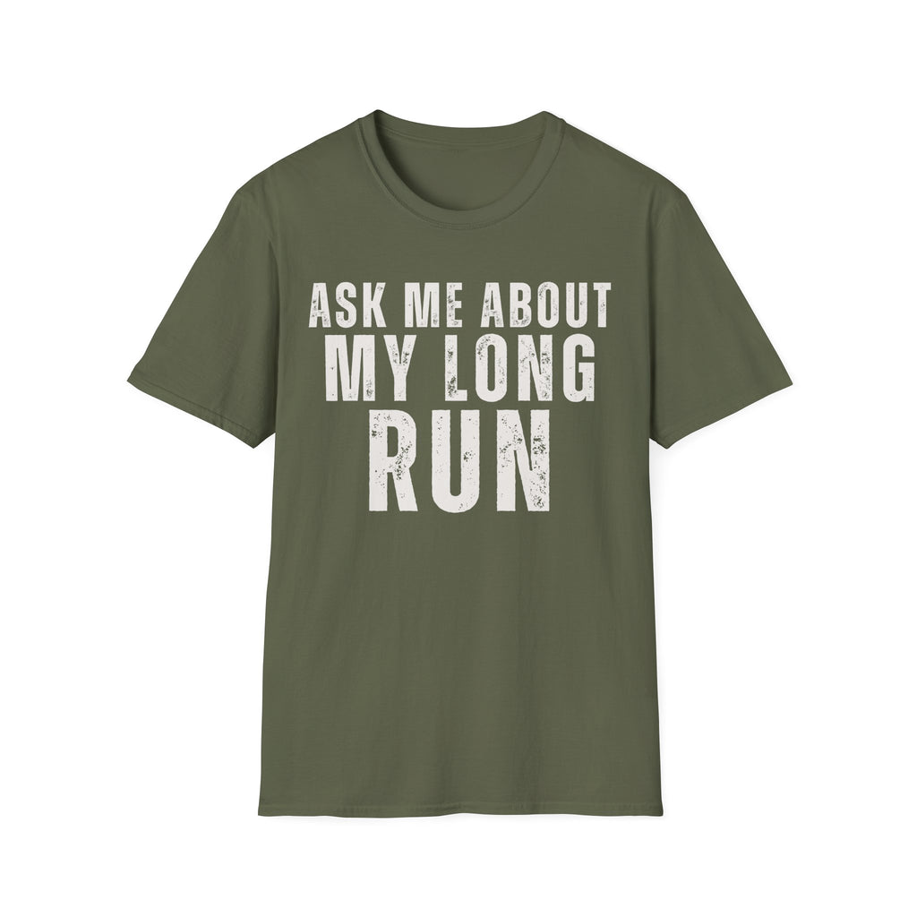 Ask Me About My Long Run
