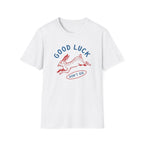 Don't Die T-Shirt