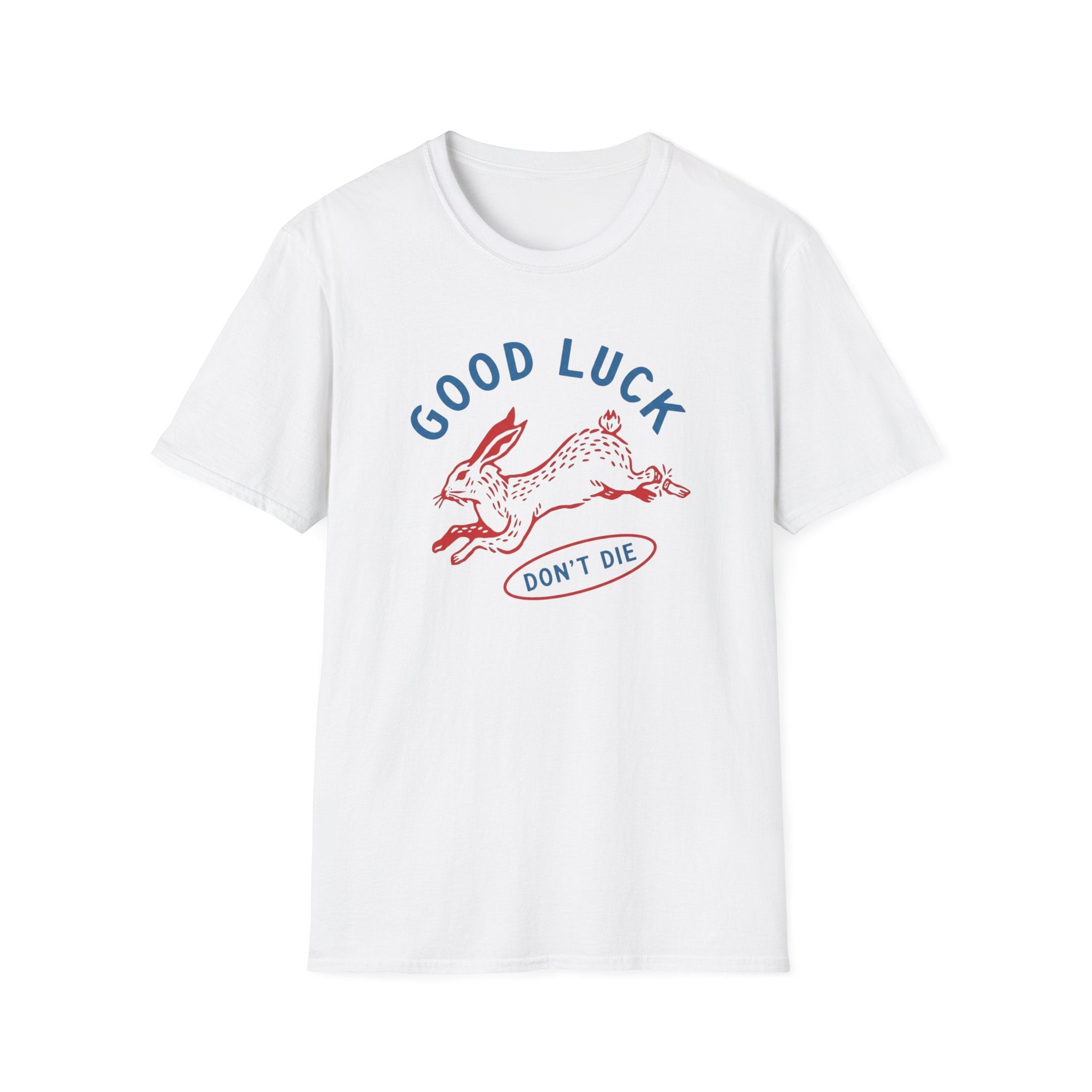 Don't Die T-Shirt
