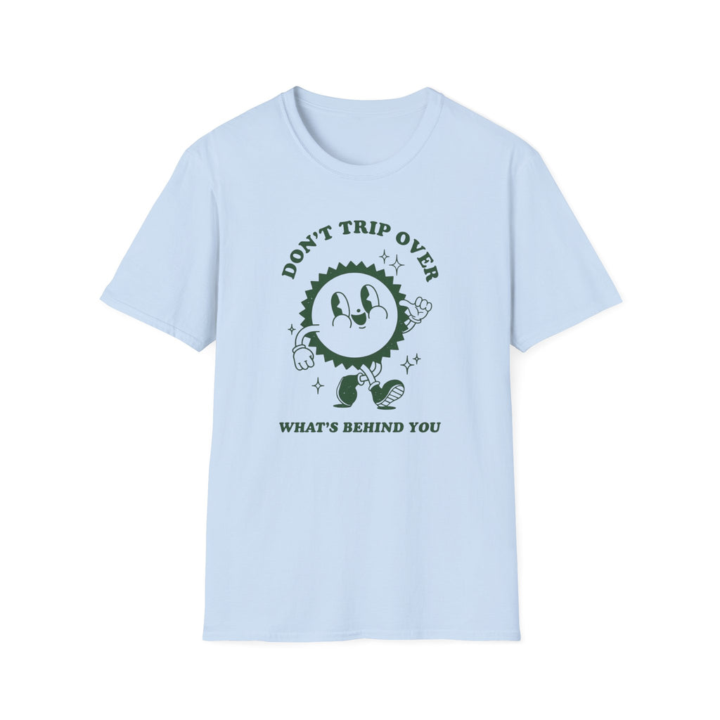 Don't Trip T-Shirt