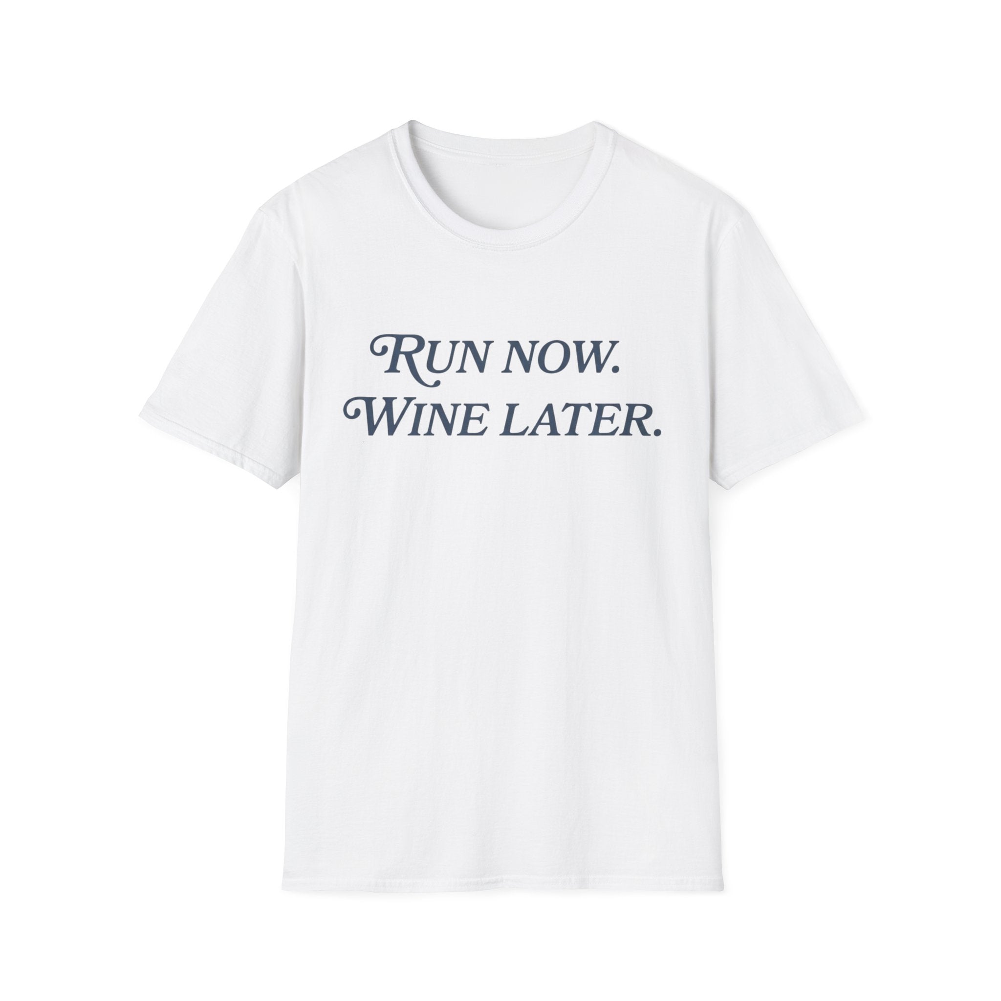 Run Now Wine Later