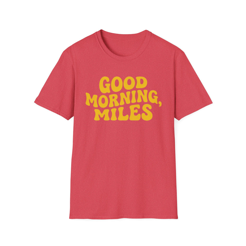 Good Morning Miles