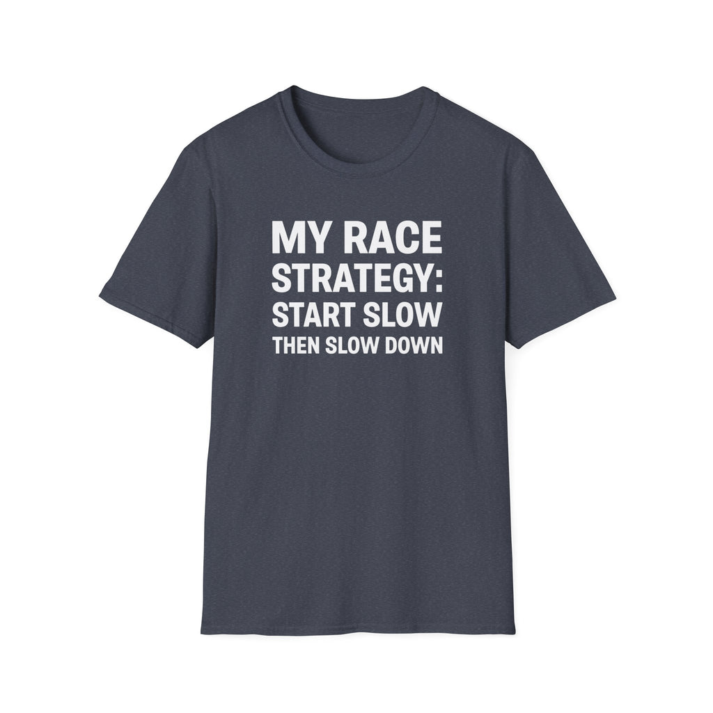 My Race Strategy T-Shirt