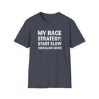 My Race Strategy T-Shirt