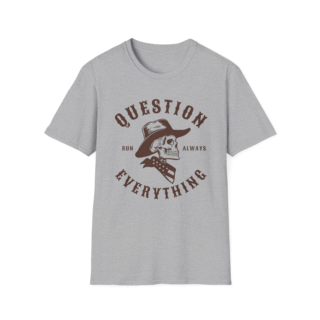 Question Everything Tee