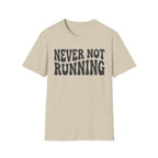 Never Not Running
