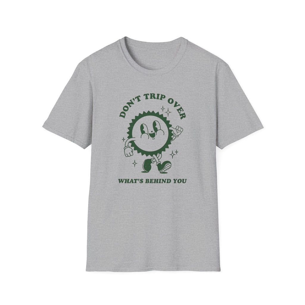 Don't Trip T-Shirt