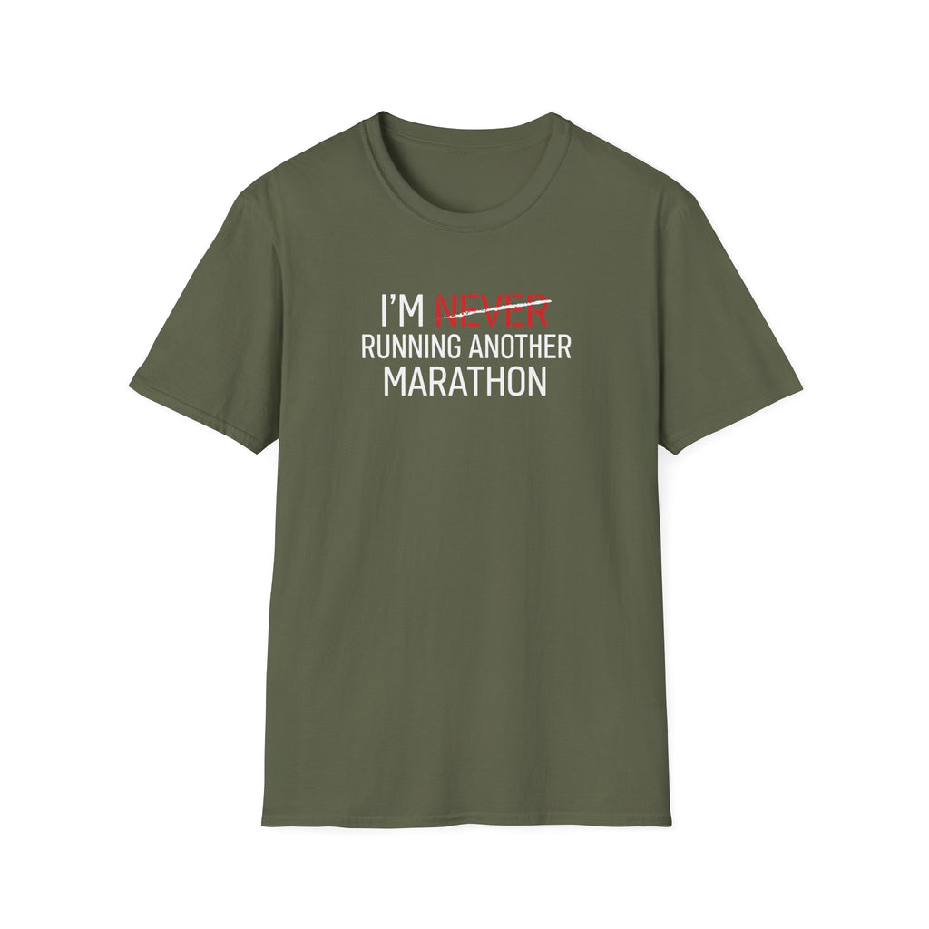 Never Again Funny Running T-Shirt
