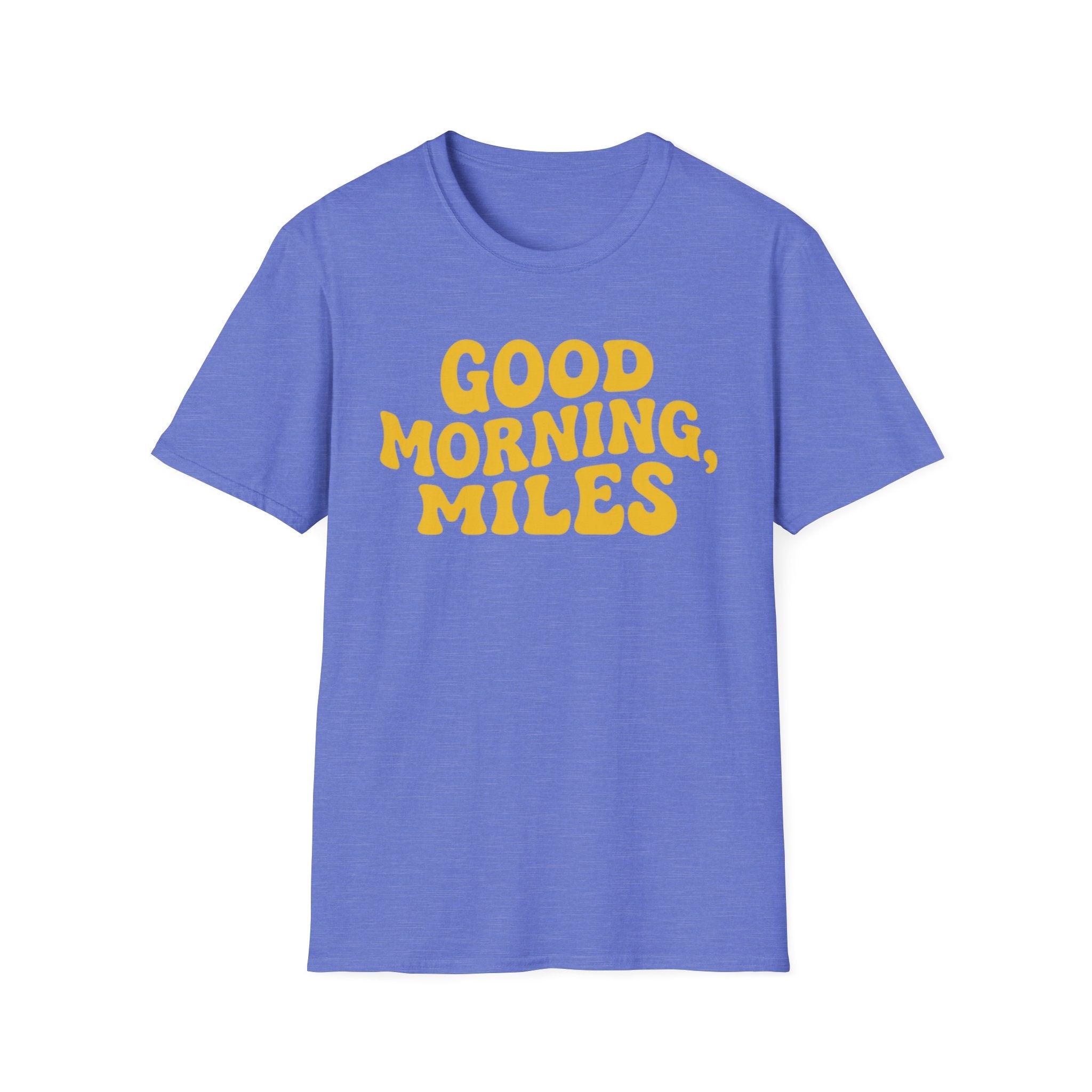 Good Morning Miles