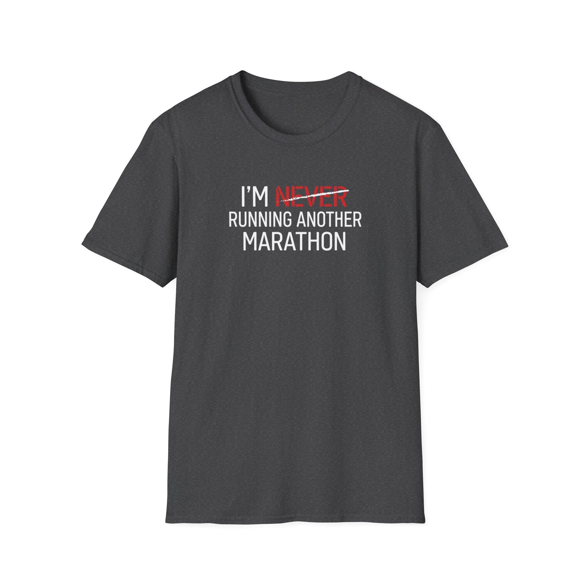 Never Again Funny Running T-Shirt
