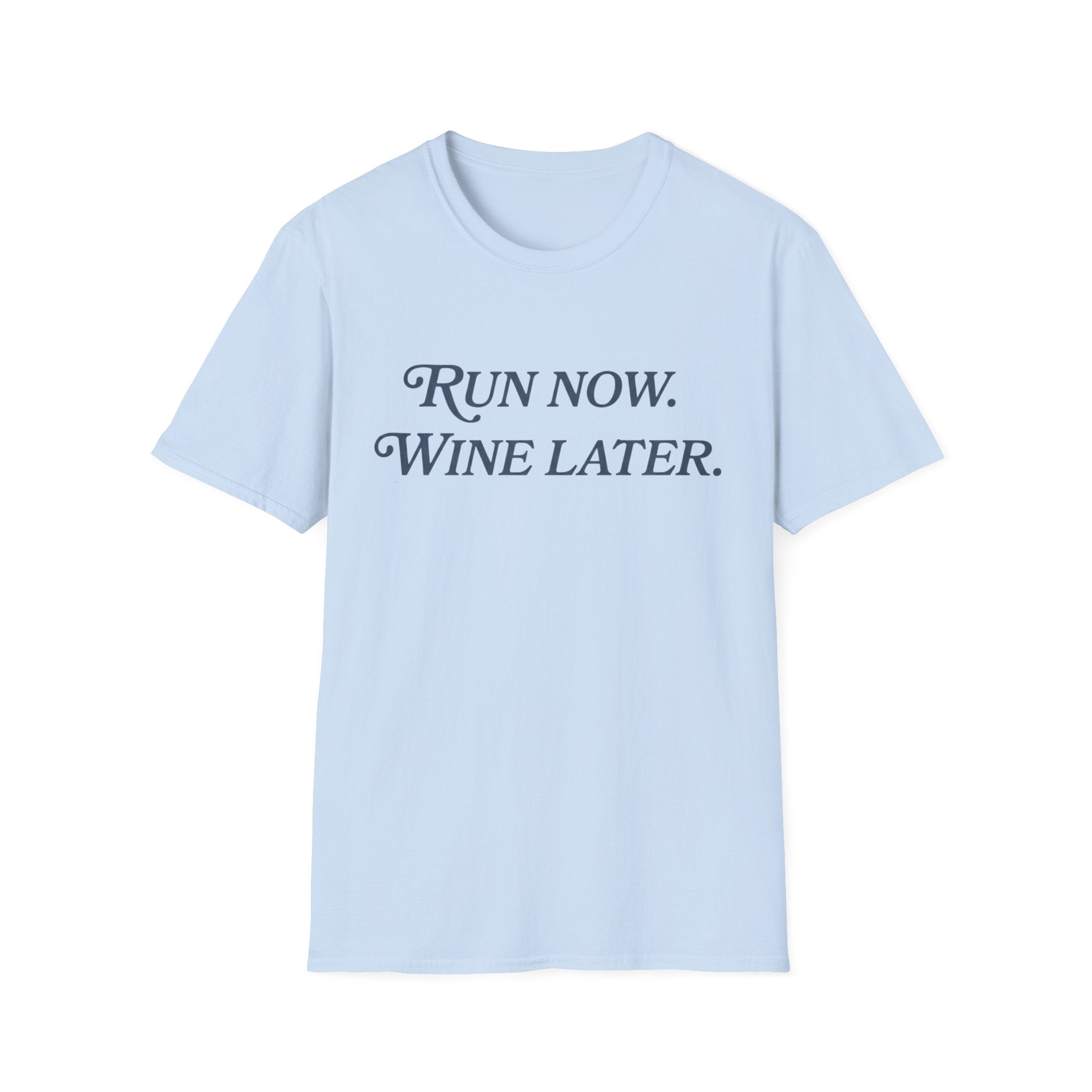 Run Now Wine Later
