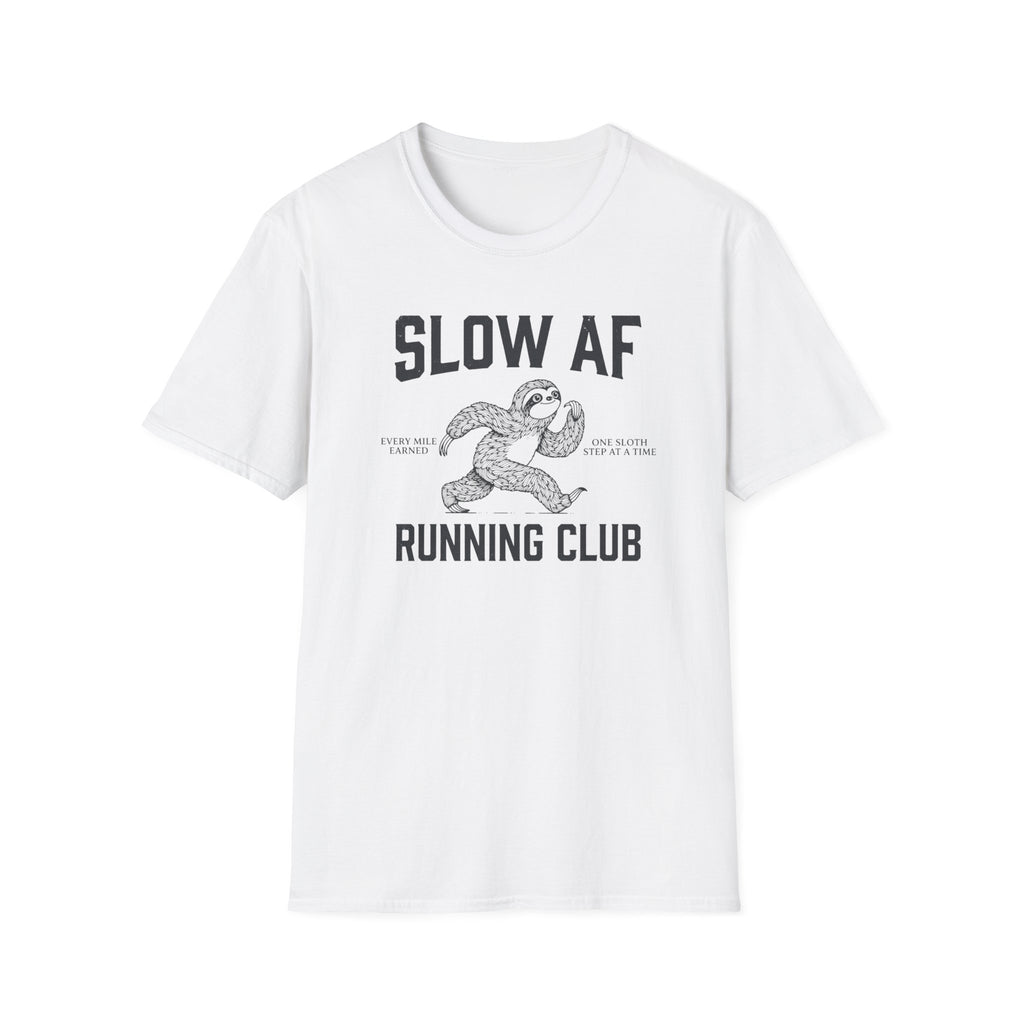Slow AF Tee