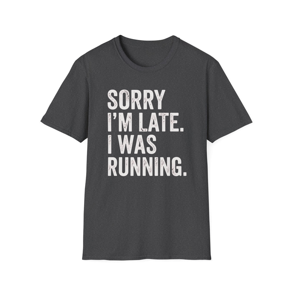 Sorry I'm Running