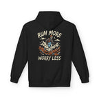 Run More Worry Less Hoodie