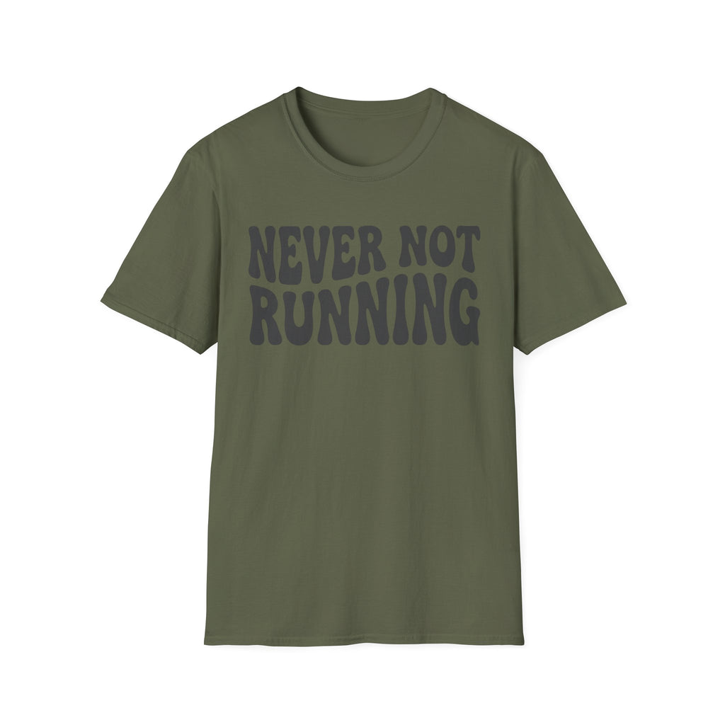 Never Not Running