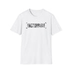 UNSTOPPABLE T-Shirt