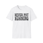 Never Not Running