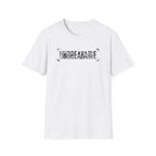 UNBREAKABLE T-Shirt