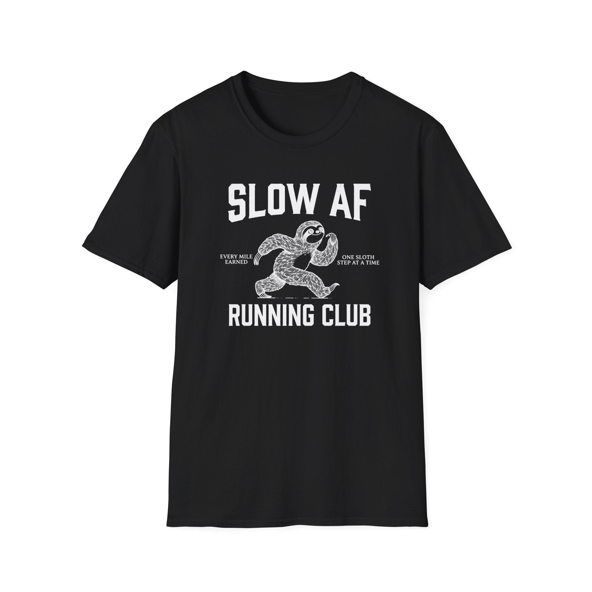 Slow AF Tee