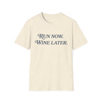 Run Now Wine Later