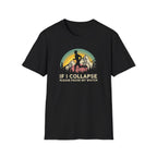 If I Collapse Tee Male