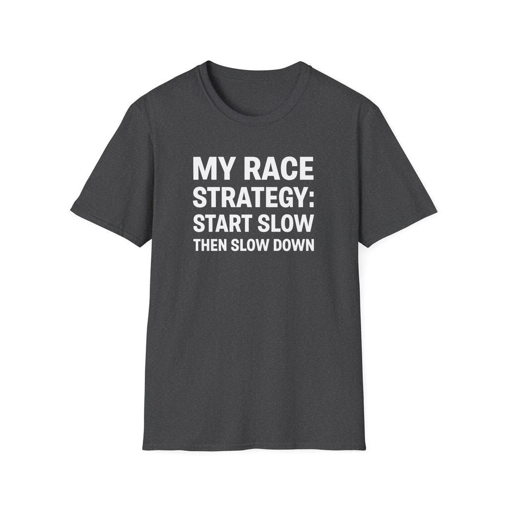 My Race Strategy T-Shirt