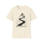 The Only Way Is Up Tee