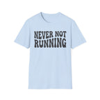 Never Not Running