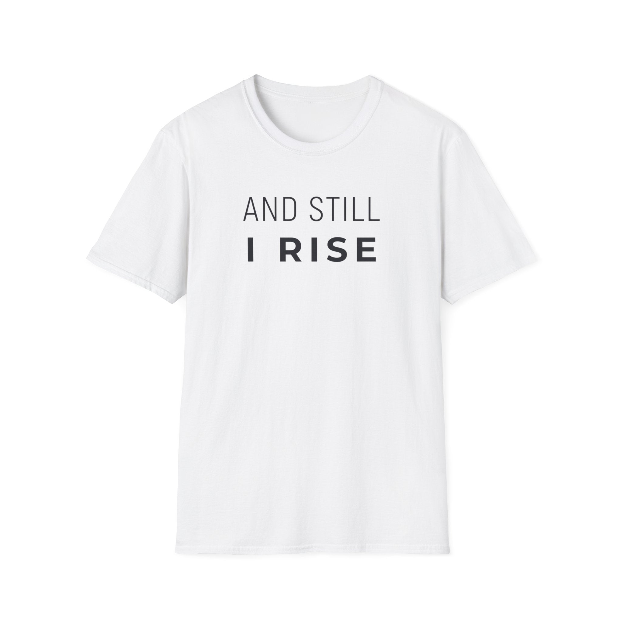 And Still I Rise Tee
