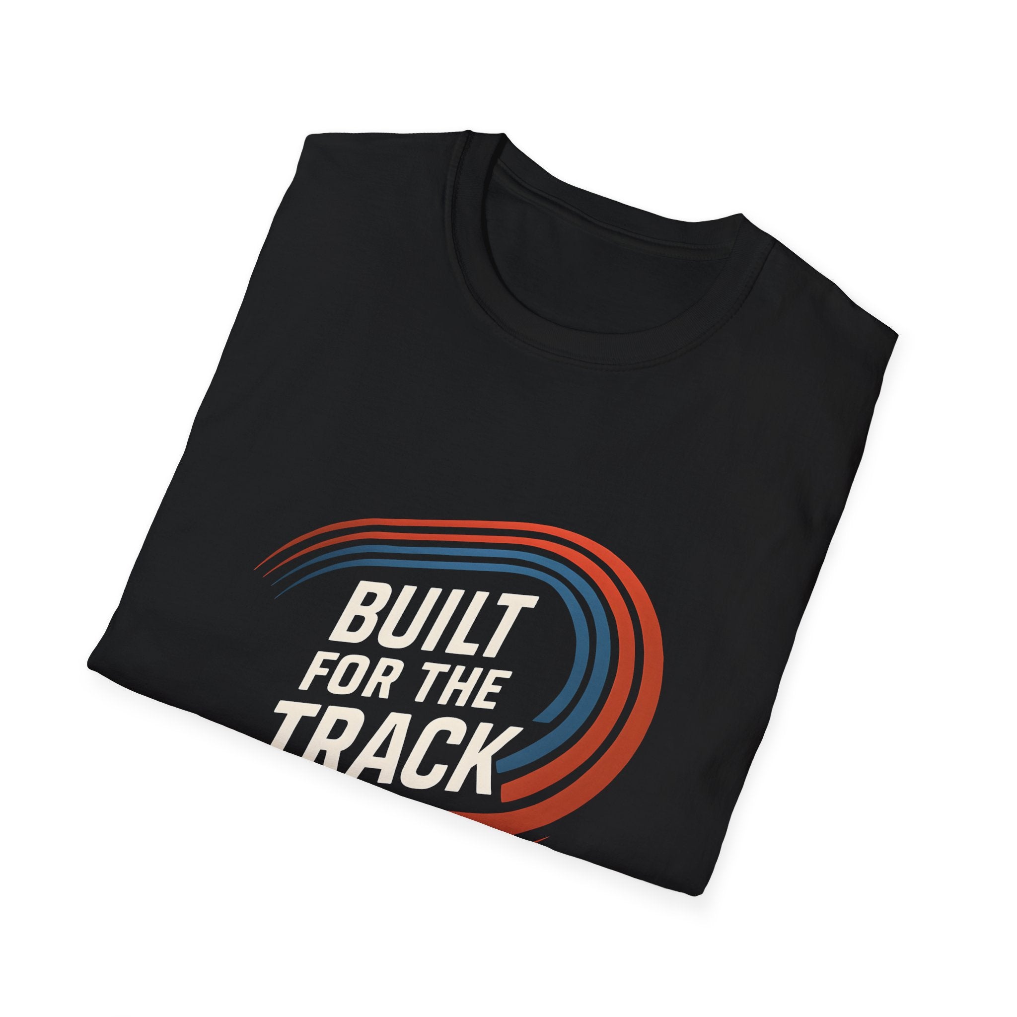 Built for the Track T-Shirt