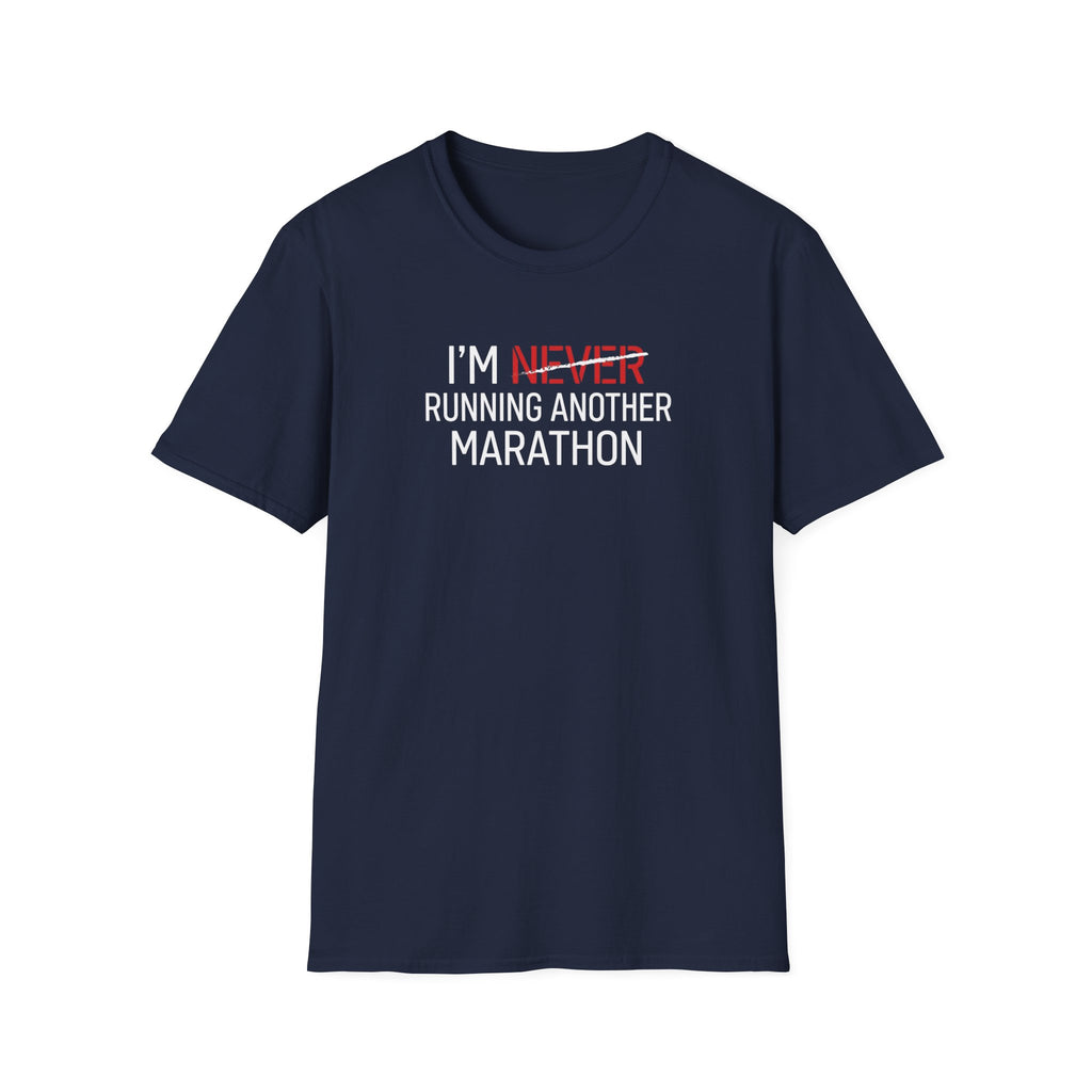 Never Again Funny Running T-Shirt