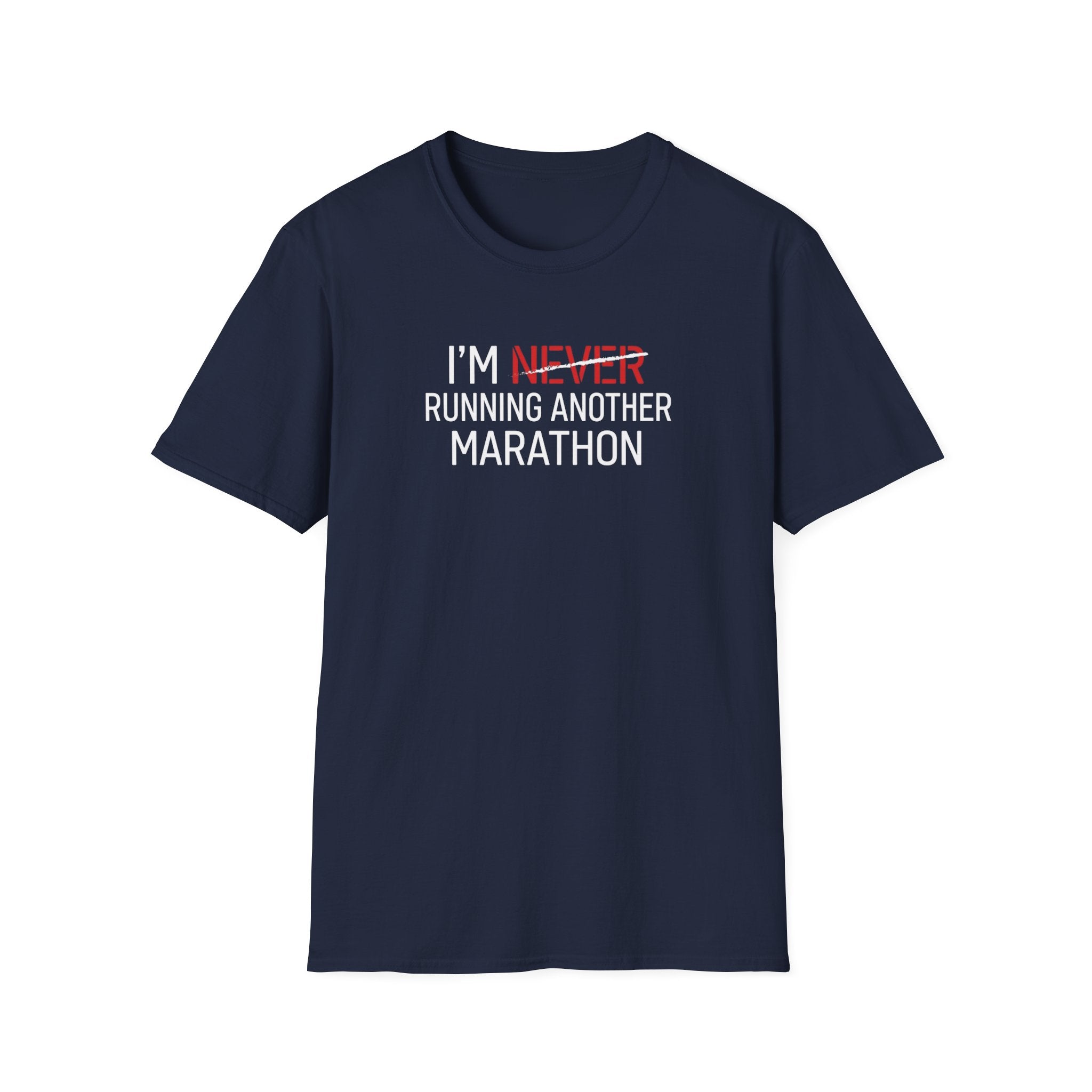 Never Again Funny Running T-Shirt