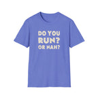 Do You Run? Tee