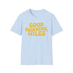 Good Morning Miles