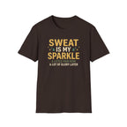 Sweat Is My Sparkle