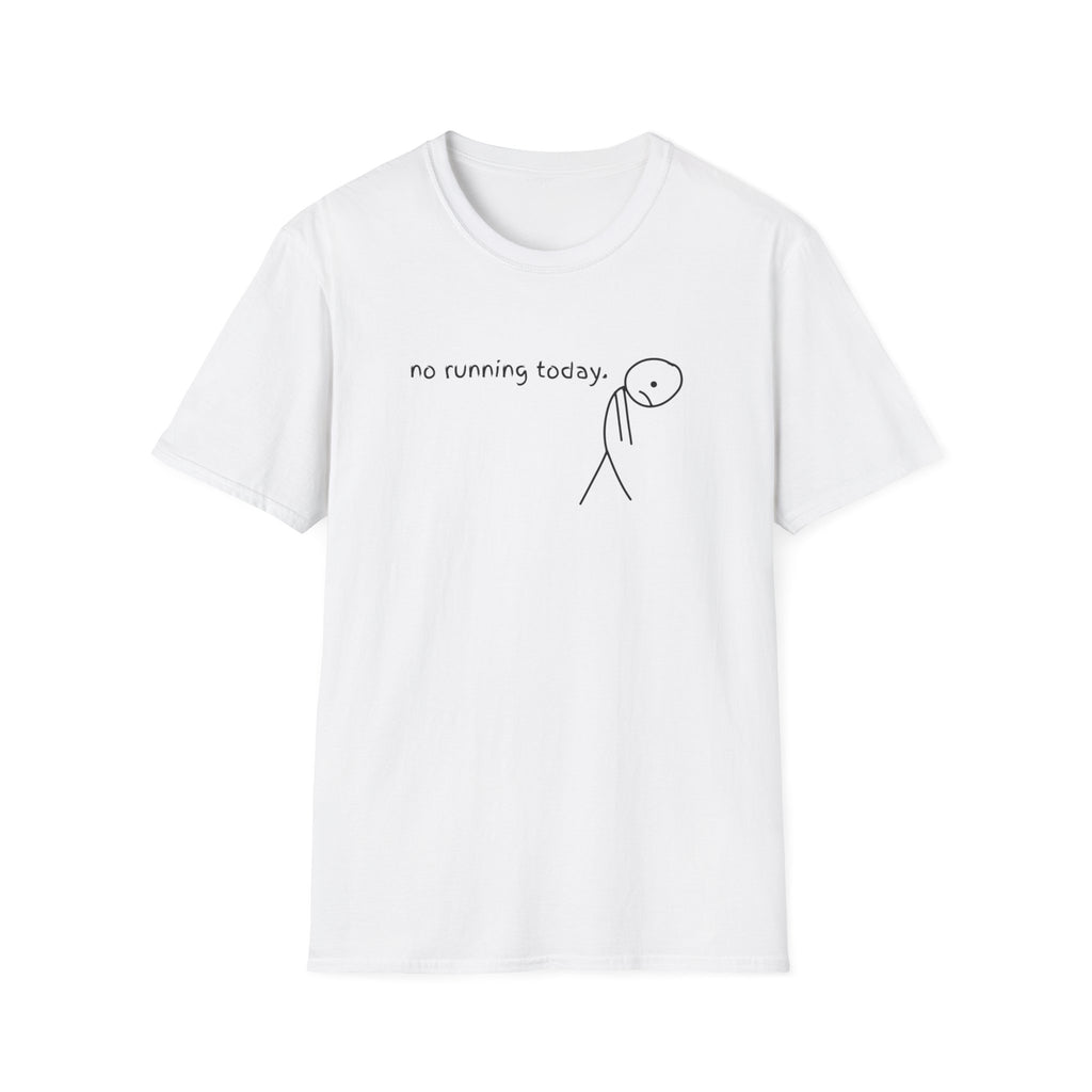 No Running Today Tee
