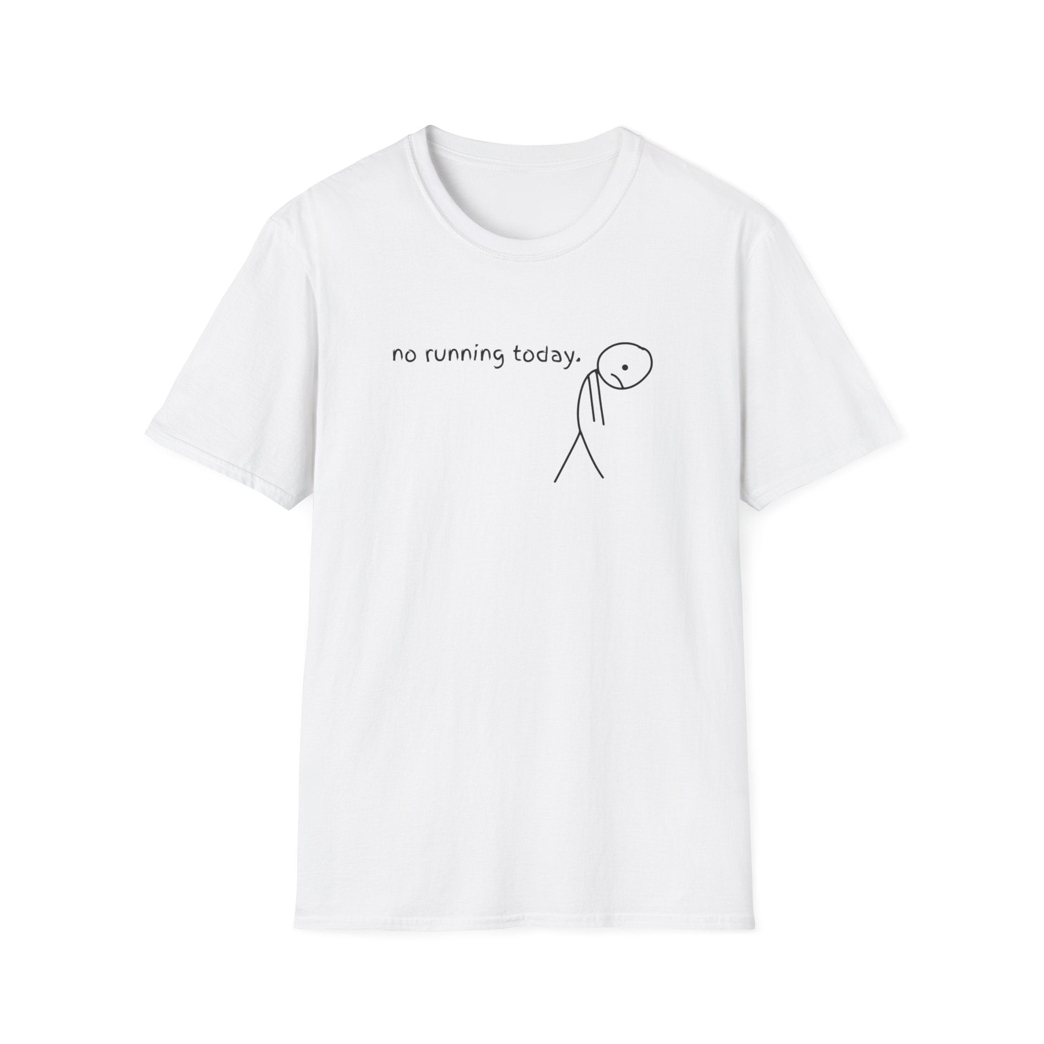 No Running Today Tee