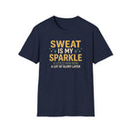 Sweat Is My Sparkle