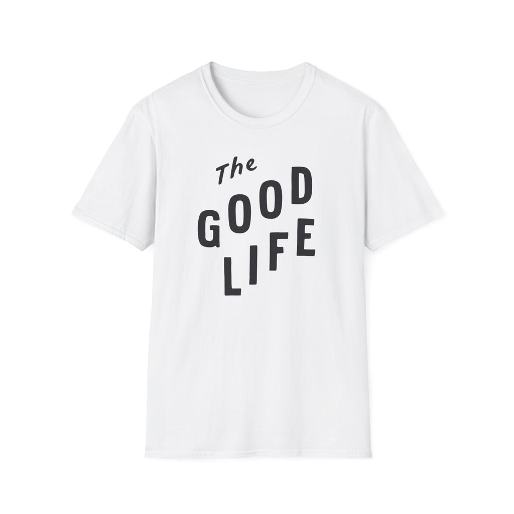 The Good Life Tee