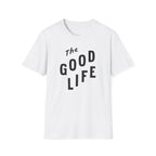 The Good Life Tee
